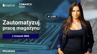 Zautomatyzuj pracę magazynu z Comarch WMS