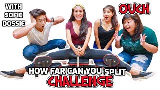How Far Can You SPLIT CHALLENGE! w/ Sofie Dossi