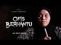 SHORTFILM OFFICE BERHANTU BALAS DENDAM