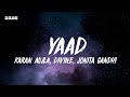 Karan Aujla, DIVINE - Yaad (Lyrics/English Meaning) ft. Jonita Gandhi