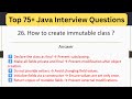 Top 75 Java Interview Questions - How to create an immutable class ? #javatrickyquestions #interview