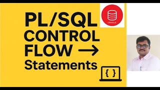 PL/SQL Control Flow Explained | IF, CASE, LOOP, WHILE, FOR with Dynamic Input Examples