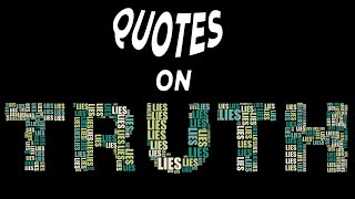 Top 25 Funny, Inspirational and motivational Quotes on Truth | best quotes about Truth | Simplyinfo