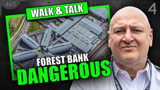 Walk & Talk Forest Bank Prison! UK's Most Dangerous Prison?