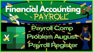 Payroll Comp Problem August Payroll Register 20