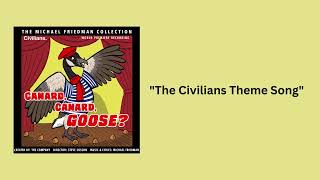 The Civilians Theme Song from Canard, Canard, Goose? (World Premiere Recording) [Official Audio]