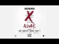 DJ Scream- Always feat. Que Waka Flocka Gunplay & Tracy T [Prod. By MPC Cartel]