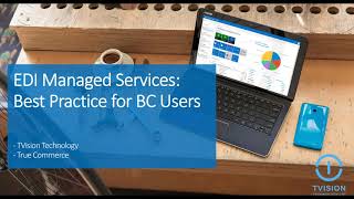 Webinar: EDI Managed Services  Best Practice for Business Central Users