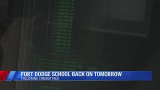 Fort Dodge students will return tomorrow after cyber attack