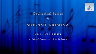 Orchestral Series | Ep.2 - Ooh Lalala