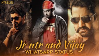 Ntr Mass Whatsapp Status | Thalapathy Vijay and Jr Ntr Mashup