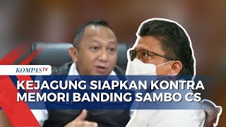 Dukung Vonis Sambo Cs, Kejagung Siapkan Kontra Memori Banding untuk 4 Terdakwa!