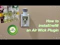 How to Install and Refill an Air Wick Plug-in | Brianna’s World