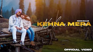 Kehna Mera | RoohDaar | RD Bros | Official Music Video 2024