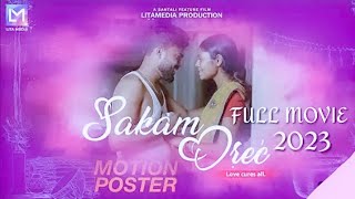 SAKAM OREC' // FULL MOVIE 2023 // NEW SANTHALI MOVIE @sakamorech ll@Dumkadularofficial143