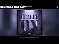 Damedot & Sada Baby - REALLY ON