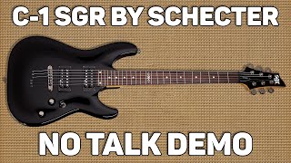 SGR C-1 by Schecter Electric Guitar Demo | No Talk