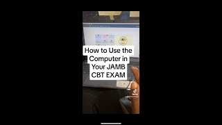 How to Use the Computer in Your JAMB Exam (JAMB 2025)