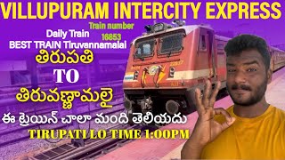 Tirupati TO Tiruvannamalai ఇది Best train intercity express full train journey #tirupati #travel