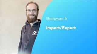 Import/Export (Shopware 6 Tutorial EN)