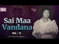 2041 - Sai Maa Vandana Vol - 13 | Special Devi Bhajans | Sri Sathya Sai Bhajans