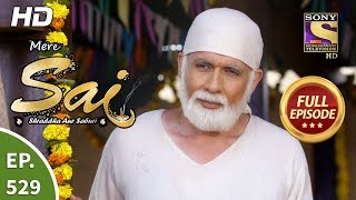 Mere Sai - Ep 529 - Full Episode - 3rd October, 2019