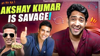 Akshay Kumar is Savage! (SUPER FUNNY)