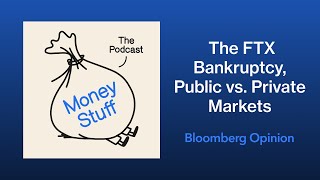 Fun Shiny Object: FTX, Public, ETFs | Money Stuff: The Podcast