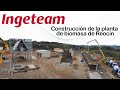 Ingeteam Reocin biomass power plants construction