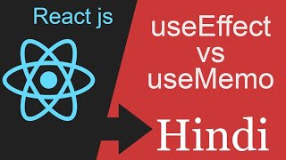 React tutorial in Hindi - useMemo vs useEffect | difference in useEffect and useMemo