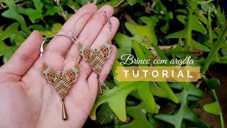 Dede Tutoriais | Como fazer um brinco com argola em macramê #403