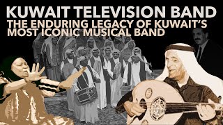 KUWAIT TELEVISION BAND - The Enduring Legacy of Kuwait's Most Iconic Musical Band