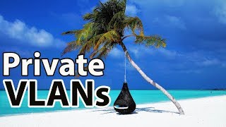 Private  VLANs