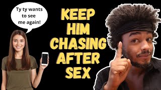 How to Get a Man To Chase After Sex (And its not what you think!)