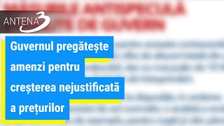 Guvernul pregătește amenzi pentru creșterea nejustificată a prețurilor