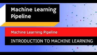 03 Machine Learning Pipeline (Introduction To Machine Learning With Python Course)