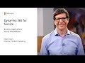 Dynamics 365 Service Applications | Business Applications Spring 2018 Release