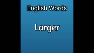 #184 English Word | Larger | Basic English Words #Shorts