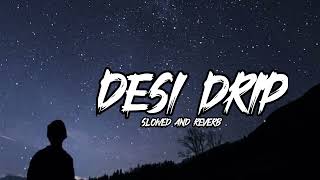 DESI DRIP|NEW LOFI SONG| SABI BHINDER | Latest Punjabi song 2024