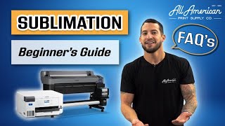 Sublimation FAQ: Everything You WANT to Know | AA Print Supply