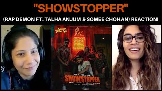 Showstopper (Rap Demon ft. Talha Anjum & Somee Chohan) REACTION!!