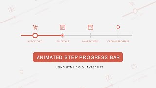 Animated Step Progress Bar in HTML CSS & JAVASCRIPT