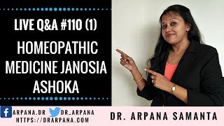 Homeopathic Medicine JANOSIA ASHOKA : Live Homeopathic Consultation #110 (Part 1)