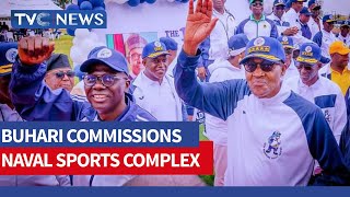 WATCH: President Buhari Commissions New Naval Sports Complex In Lagos