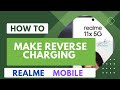 Testing Reverse Charging in Realme Phones | Reverse Charging in Realme 11x 5G mobile