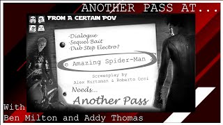 Another Pass at Another Pass at The Amazing Spider-Man 1 & 2