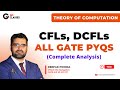 CFLs, DCFLs - ALL GATE PYQs - Part 1 | Context Free Languages | Theory of Computation