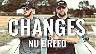 Nu Breed - CHANGES (Music Video)