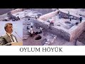 Oylum Höyük I Prof. Dr. Atilla Engin