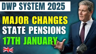 UK STATE PENSION ALERT: DWP NEW PENSION RULES FOR JANUARY 17th 2025